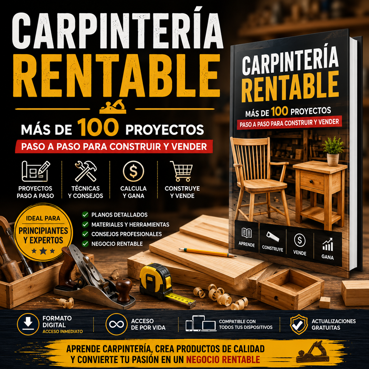 CARPINTERÍA RENTABLE  Más de 100 Proyectos Paso a Paso para Construir y Vender